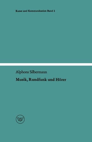 Musik, Rundfunk und Hörer Die soziologischen Aspekte der Musik am Rundfunk