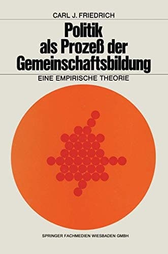 Politik als Prozeß der Gemeinschaftsbildung Eine empirische Theorie