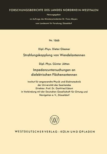Strahlungskopplung von Wendelantennen / Impedanzuntersuchungen an dielektrischen Flächenantennen