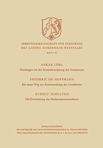 Streitfragen bei der Kostenberechnung des Atomstroms. Ein neuer Weg zur Kostensenkung des Atomstroms. Die Entwicklung des Hochtemperaturreaktors