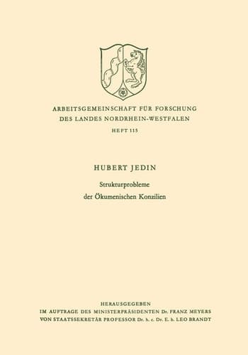 Strukturprobleme der Ökumenischen Konzilien (Arbeitsgemeinschaft für Forschung des Landes Nordrhein-Westfalen, 115) (German Edition)
