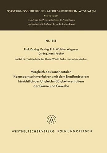 Vergleich des kontinentalen Kammgarnspinnverfahrens mit dem Bradfordsystem hinsichtlich des Ungleichmäßigkeitsverhaltens der Garne und Gewebe