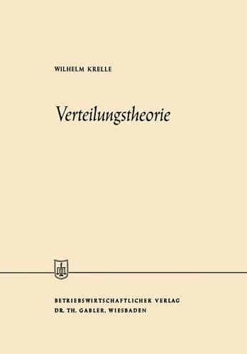 Verteilungstheorie (Die Wirtschaftswissenschaften) (German Edition)