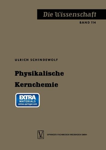Physikalische Kernchemie (Die Wissenschaft) (German Edition)