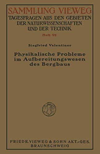 Physikalische Probleme im Aufbereitungswesen des Bergbaus (Sammlung Vieweg) (German Edition)