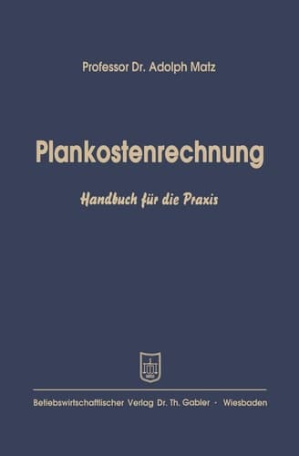 Plankostenrechnung Handbuch für die Praxis