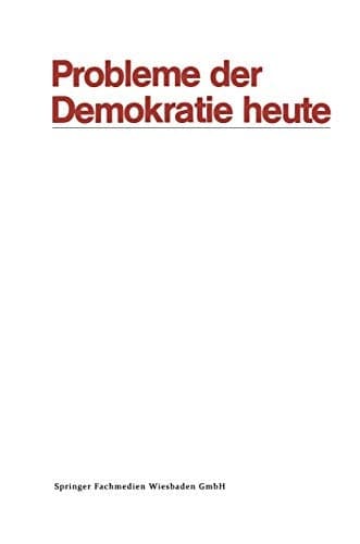 Probleme der Demokratie heute Tagung der Deutschen Vereinigung für Politische Wissenschaft in Berlin, Herbst 1969