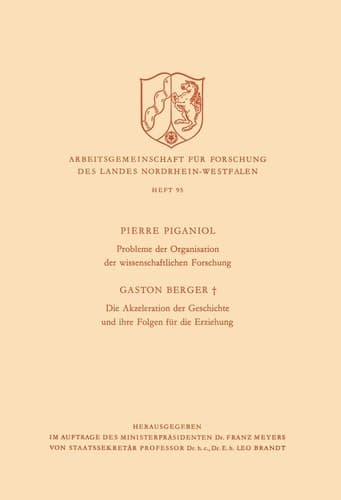 Probleme der Organisation der Wissenschaftlichen Forschung / Die Akzeleration der Geschichte und Ihre Folgen für die Erziehung