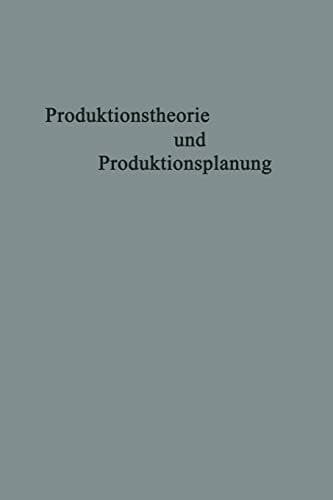 Produktionstheorie und Produktionsplanung Karl Hax zum 65. Geburtstag