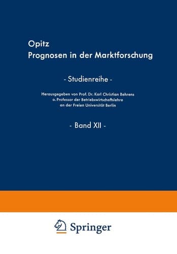 Prognosen in der Marktforschung: Die Eignung der demoskopischen Marktforschung zur Formulierung von Prognosen (Studienreihe Betrieb und Markt, 12) (German Edition)