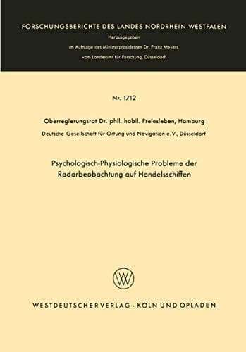 Psychologisch-Physiologische Probleme der Radarbeobachtung auf Handelsschiffen