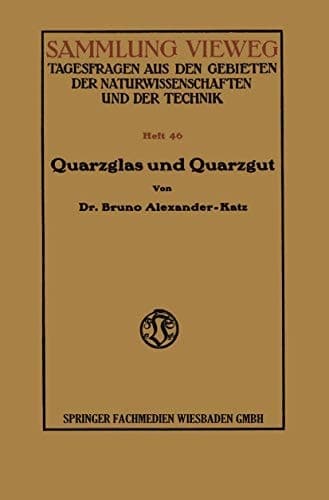 Quarzglas und Quarzgut (German Edition)