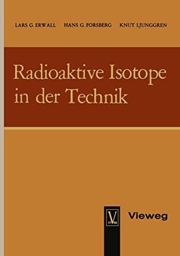 Radioaktive Isotope in der Technik