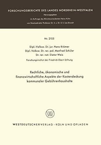 Rechtliche, ökonomische und finanzwirtschaftliche Aspekte der Kostendeckung kommunaler Gebührenhaushalte