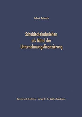 Schuldscheindarlehen als Mittel der Unternehmungsfinanzierung