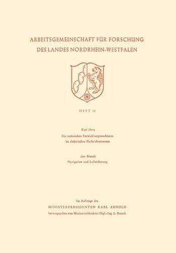 Die technischen Entwicklungstendenzen im elektrischen Nachrichtenwesen/Navigation und Luftsicherung