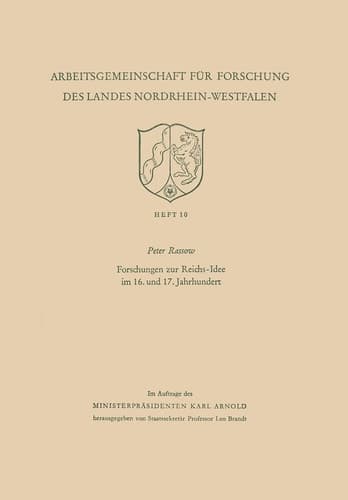 Forschungen zur Reichs-Idee im 16. und 17. Jahrhundert (German Edition)