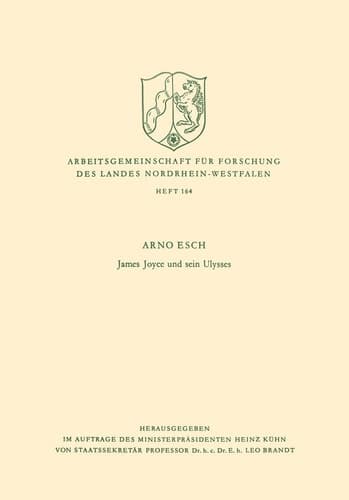 James Joyce und sein Ulysses (Arbeitsgemeinschaft für Forschung des Landes Nordrhein-Westfalen, 164) (German Edition)