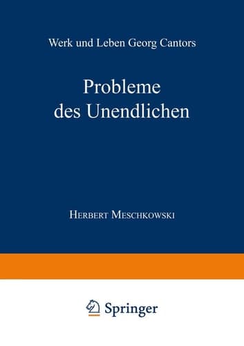 Probleme des Unendlichen Werk und Leben Georg Cantors