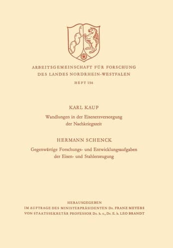 Wandlungen in der Eisenerzversorgung der Nachkriegszeit. Gegenwärtige Forschungs- und Entwicklungsaufgaben der Eisen- und Stahlerzeugung