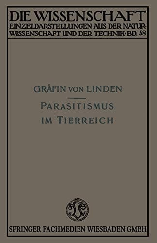 Parasitismus im Tierreich (Die Wissenschaft, 58) (German Edition)