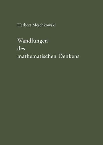 Wandlungen des mathematischen Denkens: Eine Einführung in die Grundlagenprobleme der Mathematik (German Edition)