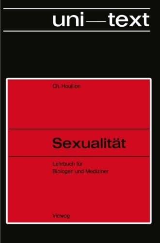 Sexualität Lehrbuch für Biologen und Mediziner