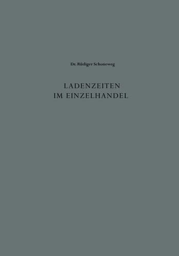 Ladenzeiten im Einzelhandel Entwicklung und Probleme