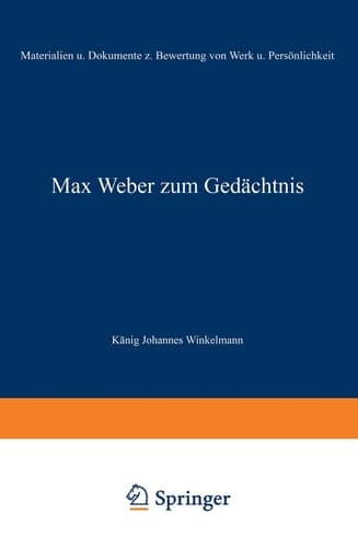 Max Weber zum Gedächtnis Materialien und Dokumente zur Bewertung von Werk und Persönlichkeit
