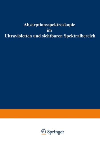 Absorptionsspektroskopie im Ultravioletten und sichtbaren Spektralbereich (German Edition)