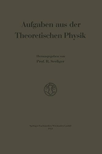 Aufgaben aus der Theoretischen Physik (German Edition)