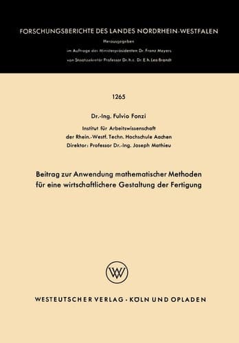 Beitrag zur Anwendung mathematischer Methoden für eine wirtschaftlichere Gestaltung der Fertigung