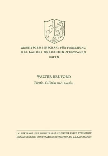 Fürstin Gallitzin Und Goethe (Arbeitsgemeinschaft für Forschung des Landes Nordrhein-Westfalen, 76) (German Edition)
