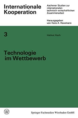 Technologie im Wettbewerb Von der privaten zur staatlich-internationalen Wettbewerbswirtschaft der Luftfahrt