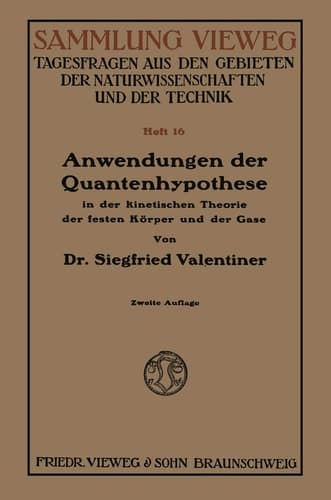 Anwendungen der Quantenhypothese in der kinetischen Theorie der festen Körper und der Gase in elementarer Darstellung