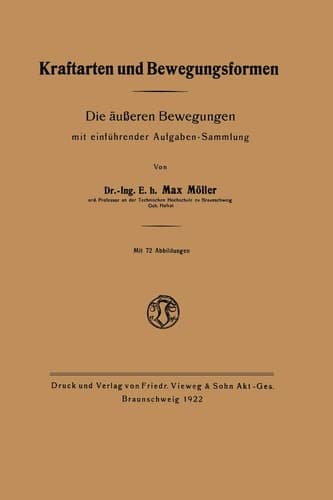 Kraftarten und Bewegungsformen: Die äußeren Bewegungen mit einführender Aufgaben-Sammlung (German Edition)