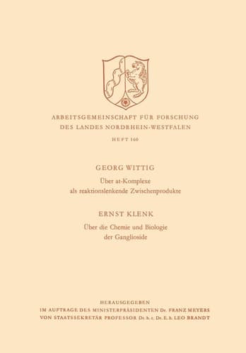 Über at-Komplexe als reaktionslenkende Zwischenprodukte / Über die Chemie und Biologie der Ganglioside