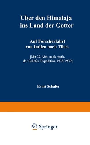 Über den Himalaja ins Land der Götter: Auf Forscherfahrt von Indien nach Tibet (German Edition)