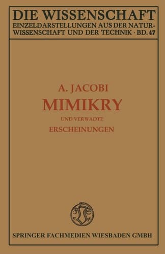 Mimikry und Verwandte Erscheinungen (Die Wissenschaft, 47) (German Edition)
