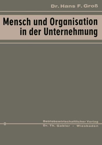 Mensch und Organisation in der Unternehmung (German Edition)