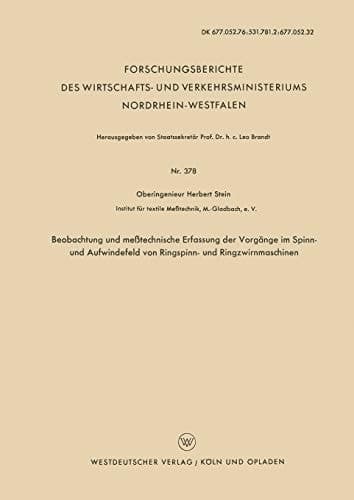 Beobachtung und meßtechnische Erfassung der Vorgänge im Spinn- und Aufwindefeld von Ringspinn- und Ringzwirnmaschinen