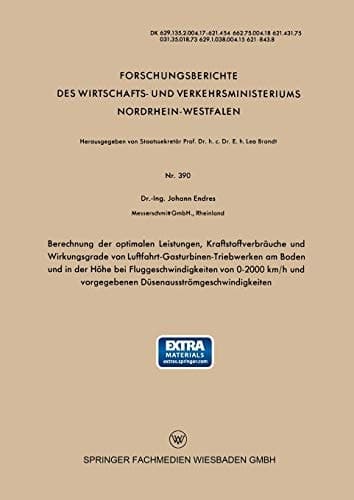 Berechnung der optimalen Leistungen, Kraftstoffverbräuche und Wirkungsgrade von Luftfahrt-Gasturbinen-Triebwerken am Boden und in der Höhe bei Fluggeschwindigkeiten von 0–2000 km/h und vorgegebenen Düsenausströmgeschwindigkeiten