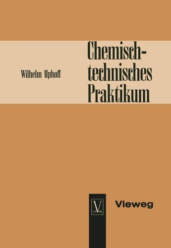 Chemisch-technisches Praktikum (German Edition)
