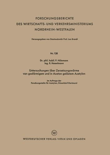Untersuchungen über Zersetzungswärme von gasförmigem und in Azeton gelöstem Azetylen