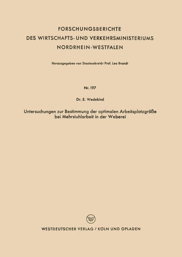Untersuchungen zur Bestimmung der optimalen Arbeitsplatzgröße bei Mehrstuhlarbeit in der Weberei
