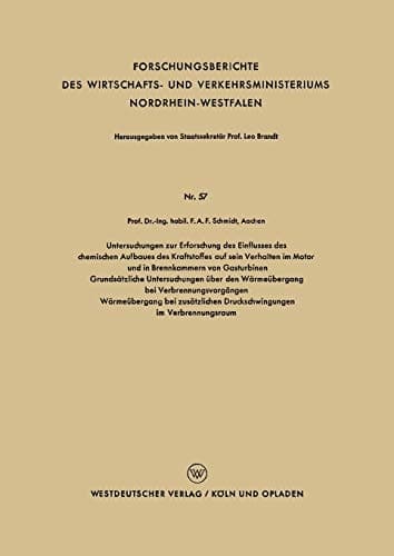 Untersuchungen zur Erforschung des Einflusses des chemischen Aufbaues des Kraftstoffes auf sein Verhalten im Motor und in Brennkammern von Gasturbinen Grundsätzliche Untersuchungen über den Wärmeübergang bei Verbrennungsvorgängen Wärmeübergang bei zusätzlichen Druckschwingungen im Verbrennungsraum
