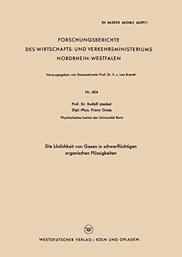 Die Löslichkeit von Gasen in schwerflüchtigen organischen Flüssigkeiten
