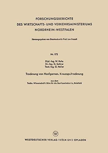 Trocknung von Hanfgarnen. Kreuzspultrocknung Techn.-Wissenschftl. Büro für die Bastfaserindustrie, Bielefeld