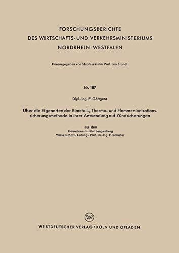 Über die Eigenarten der Bimetall-, Thermo- und Flammenionisationssicherungsmethode in ihrer Anwendung auf Zündsicherungen
