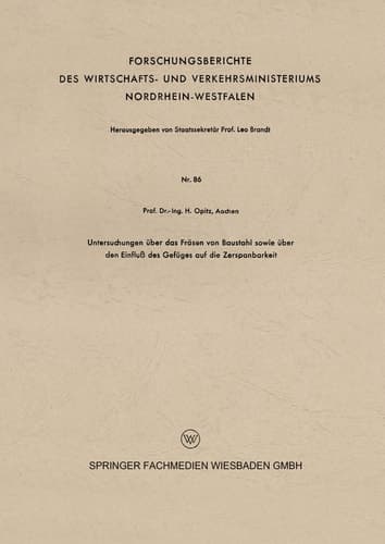 Untersuchungen über das Fräsen von Baustahl sowie über den Einfluß des Gefüges auf die Zerspanbarkeit